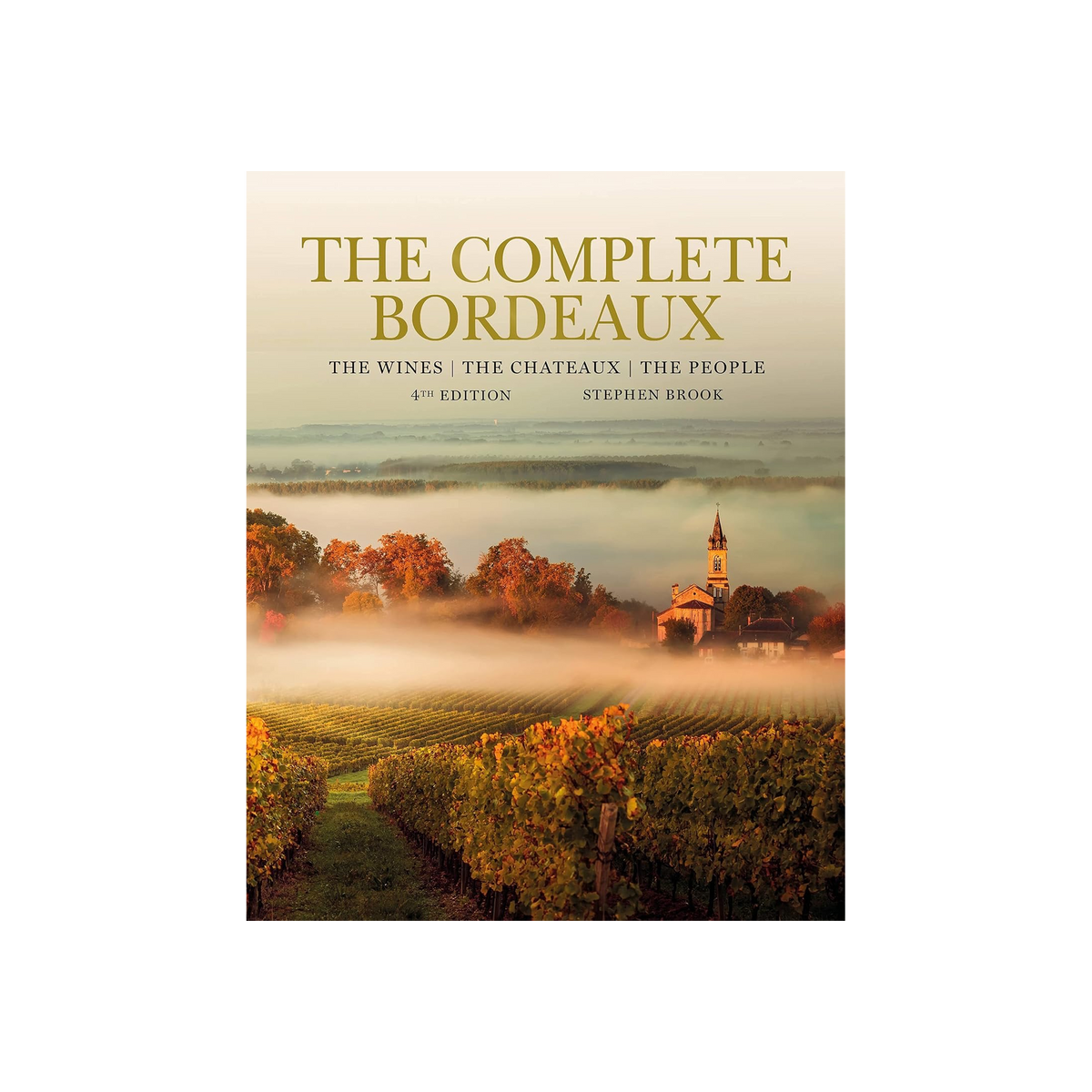The Complete Bordeaux, 4th edition, by Stephen Brook, book cover